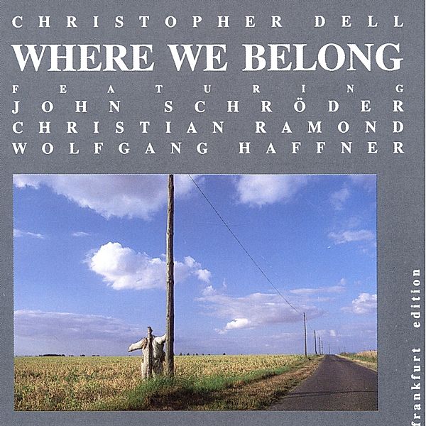 Where We Belong, Christopher Dell