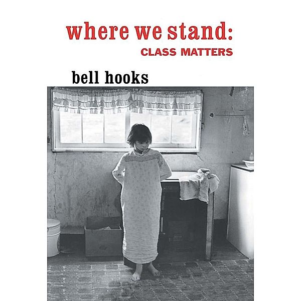 Where We Stand, Bell Hooks