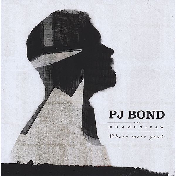 Where Were You?, PJ Bond