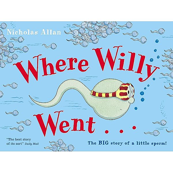 Where Willy Went . . ., Nicholas Allan