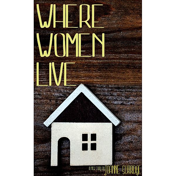 Where Women Live, Joanne Surridge