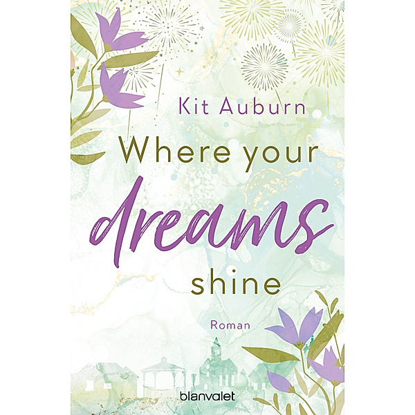 Where your dreams shine / Saint Mellows Bd.2, Kit Auburn