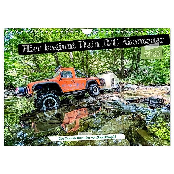 Where your RC Adventure begins! (Wandkalender 2025 DIN A4 quer), CALVENDO Monatskalender, Calvendo, Speedshop24