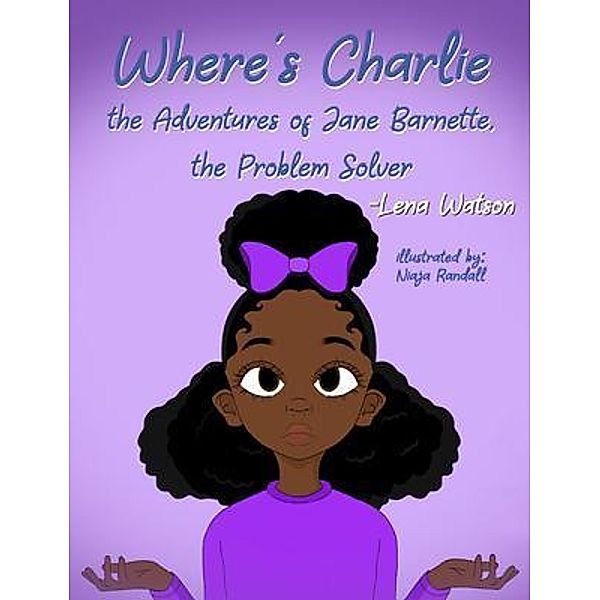Where's Charlie The Adventures of Jane Barnette, The Problem Solver / Global Summit House, Lena Watson