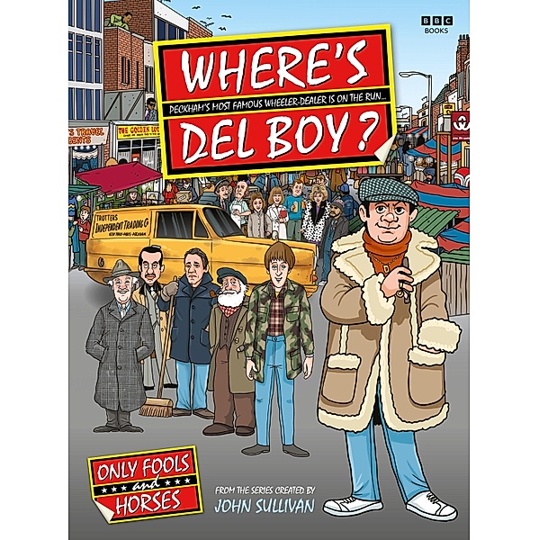 Where's Del Boy?, Jim Sullivan, Steve Clark, Mike Jones