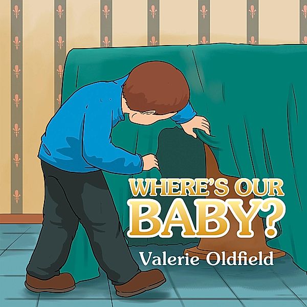 Where'S Our Baby?, Valerie Oldfield