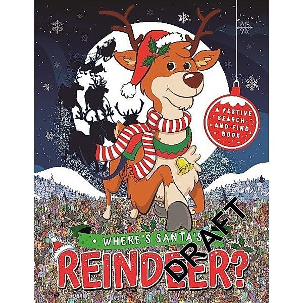 Where's Santa's Reindeer?, Paul Moran, Gergely Forizs, Adam Linley, Jorge Santillan