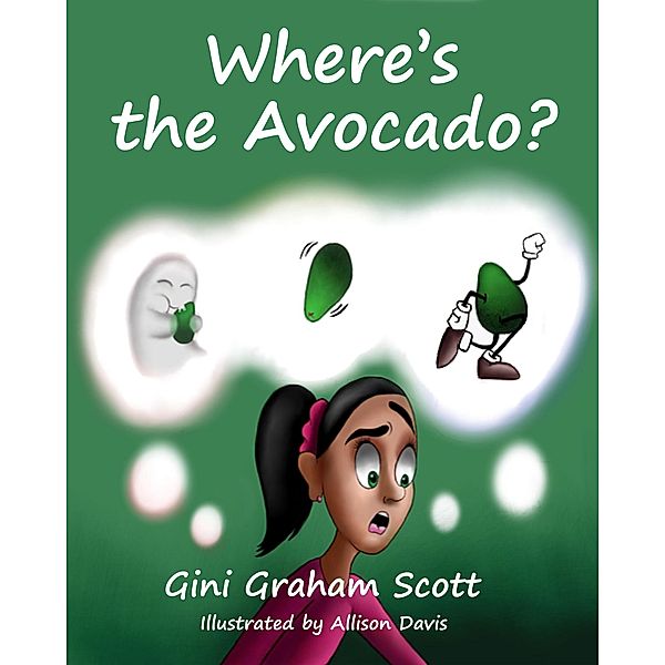 Where's the Avocado, Gini Graham Scott