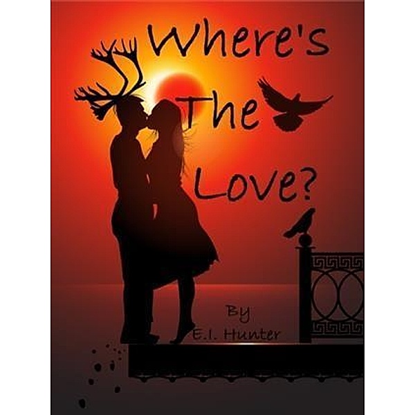 Where's The Love?, E. I. Hunter
