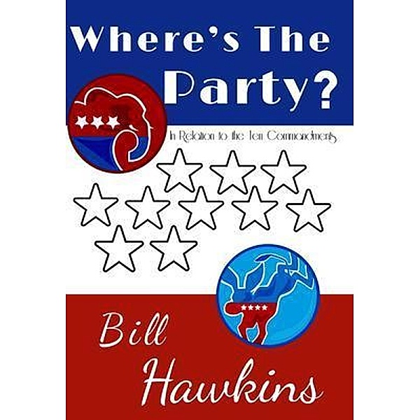 Where's the Party?, Bill Hawkins