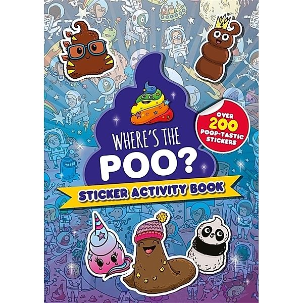 Where's the Poo? Sticker Activity Book, Alex Hunter