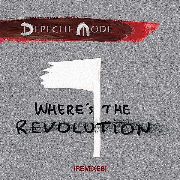 Where's The Revolution (Remixes), Depeche Mode