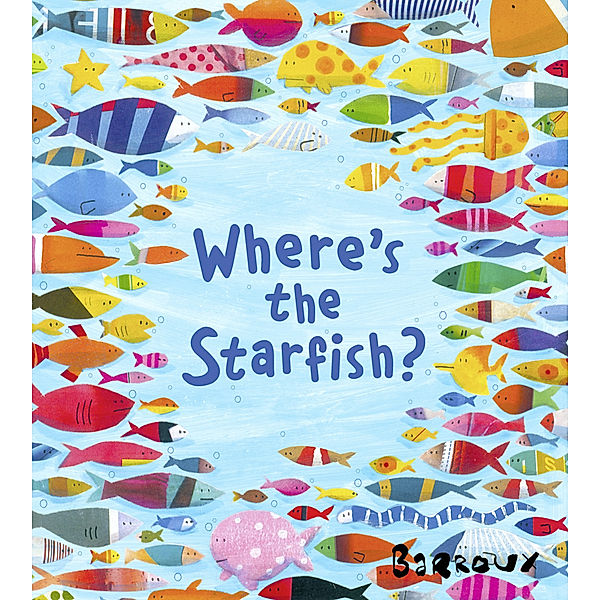 Where's the Starfish?, Barroux