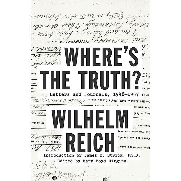 Where's the Truth?, Wilhelm Reich