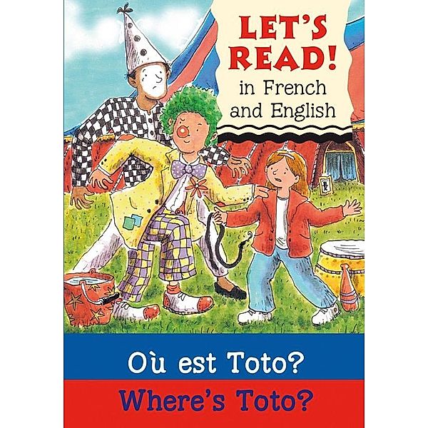 Where's Toto?/Ou est Toto? / b small publishing, Elizabeth Laird