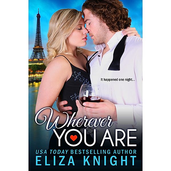 Wherever You Are (One Night, #3) / One Night, Eliza Knight