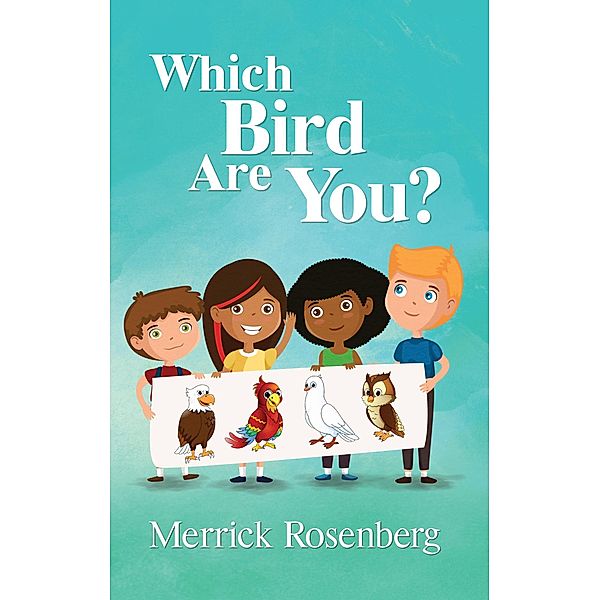 Which Bird Are You?, Merrick Rosenberg