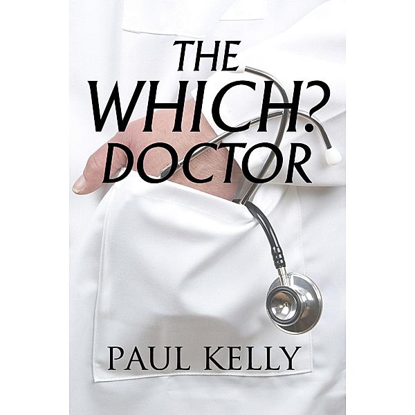 Which? Doctor, Paul Kelly