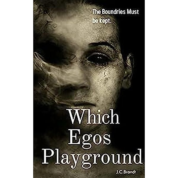 Which Egos Playground, J. C. Brandt