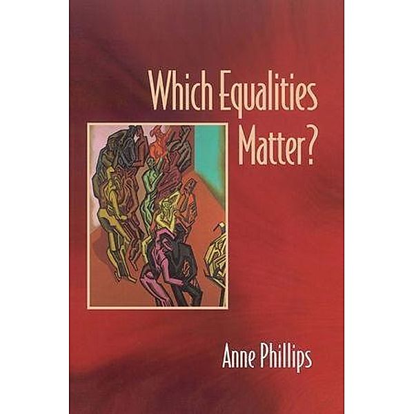 Which Equalities Matter?, Anne Phillips