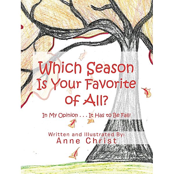 Which Season Is Your Favorite of All?, Anne Christ