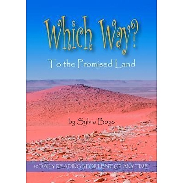 Which Way to the Promised Land? / Apostolos Publishing Ltd, Sylvia Boys