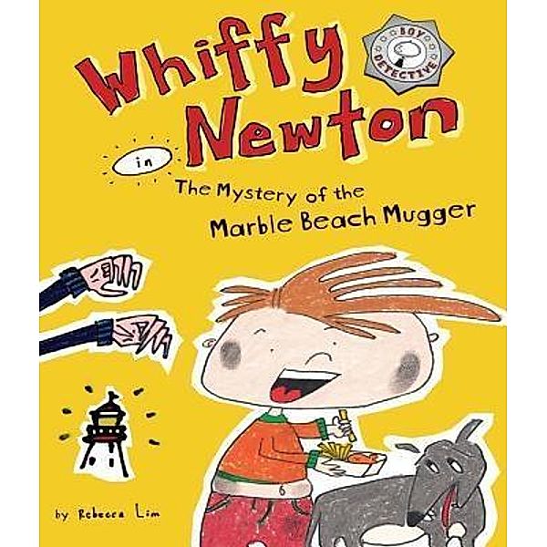 Whiffy Newton in The Mystery of the Marble Beach Mugger / Whiffy Newton Bd.4, Rebecca Lim