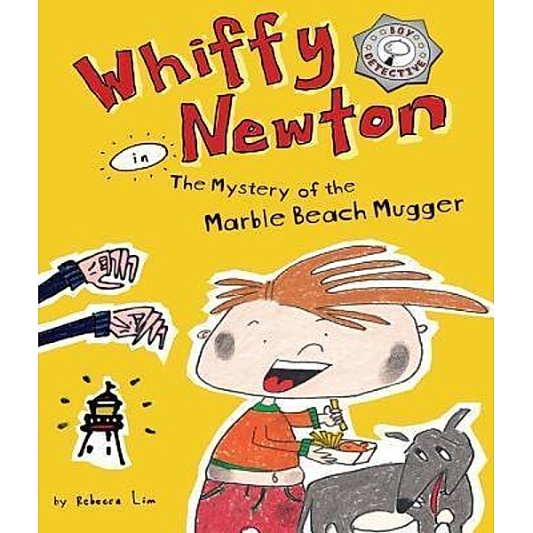 Whiffy Newton in The Mystery of the Marble Beach Mugger / Whiffy Newton Bd.4, Rebecca Lim