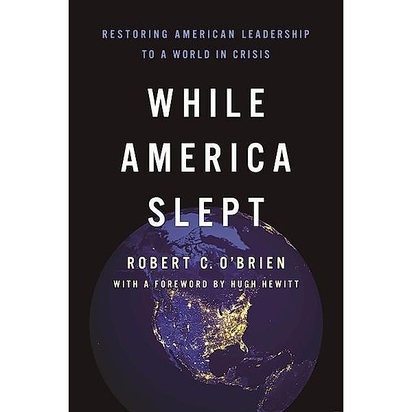 While America Slept, Robert C. O'Brien
