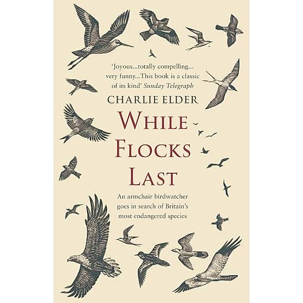 While Flocks Last, Charlie Elder