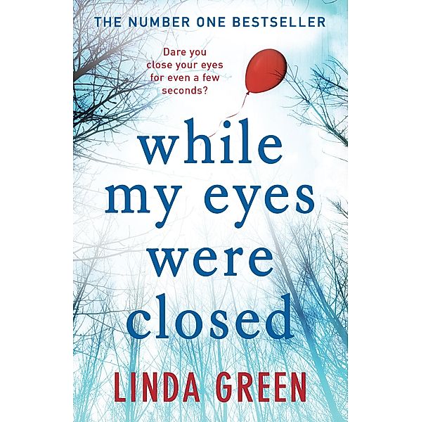 While My Eyes Were Closed, Linda Green