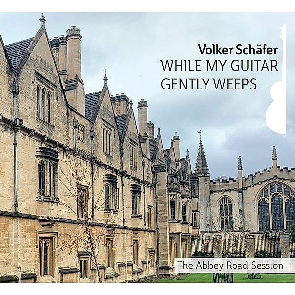 While My Guitar Gently Weeps-The Abbey Road Sess, Volker Schaefer