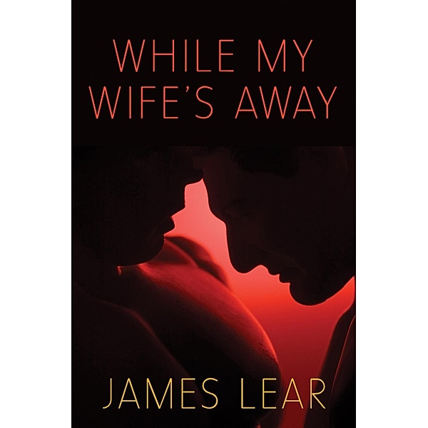 While My Wife's Away, James Lear