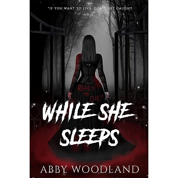 While She Sleeps, Abby Woodland