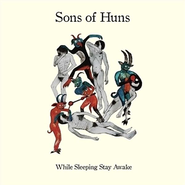 While Sleeping Stay Awake, Sons Of Huns