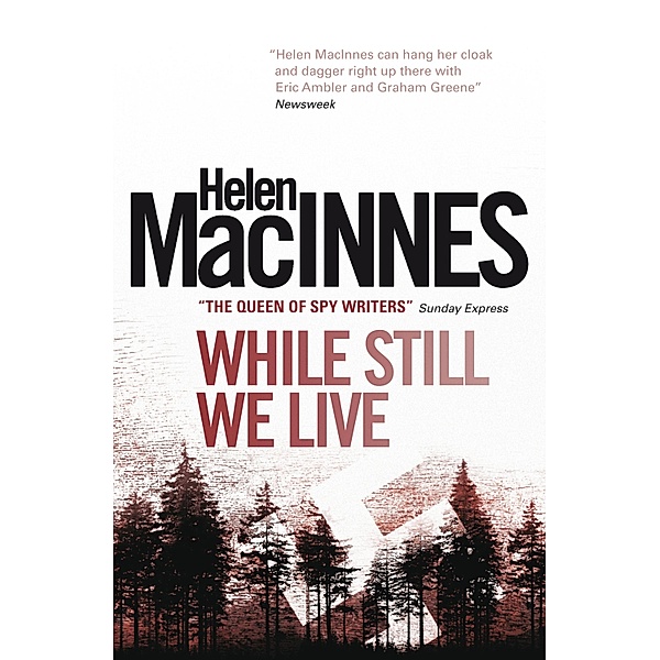 While Still We Live, Helen MacInnes