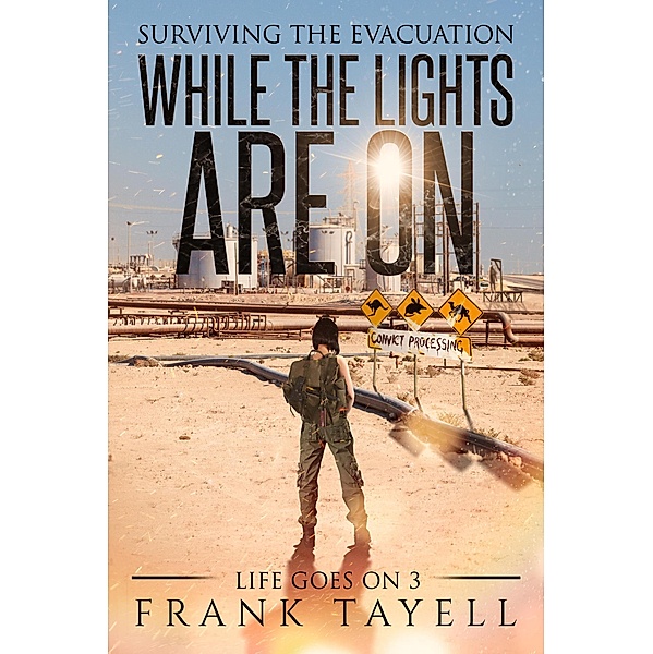 While the Lights Are On (Life Goes On, #3) / Life Goes On, Frank Tayell