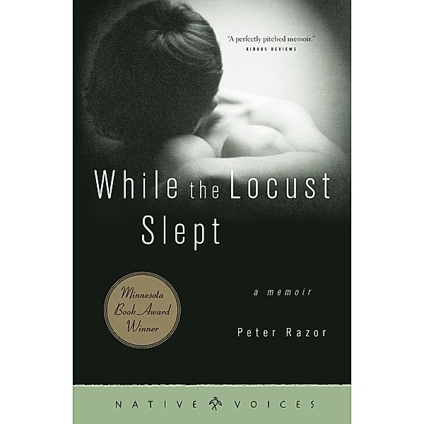 While the Locust Slept / Native Voices, Peter Razor