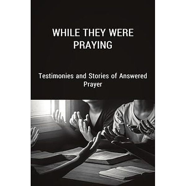 While They Were Praying / Stone Mountain Baptist Assn, Various