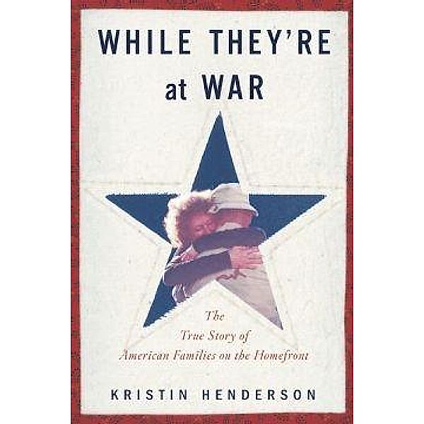 While They're at War, Kristin Henderson