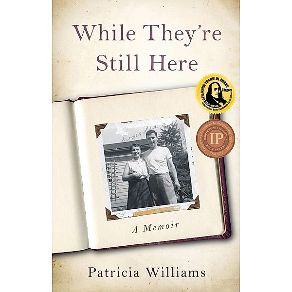 While They're Still Here, Patricia Williams