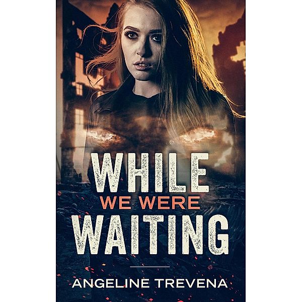 While We Were Waiting (Poisonmarch, #2) / Poisonmarch, Angeline Trevena