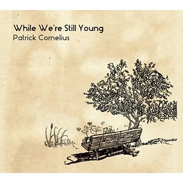 While We'Re Still Young, Patrick Cornelius