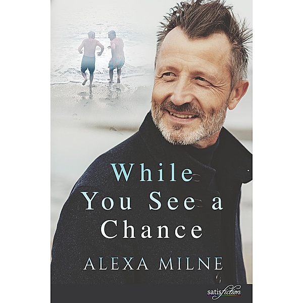 While You See A Chance, Alexa Milne