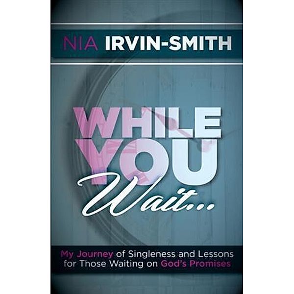 While You Wait..., Nia Irvin-Smith