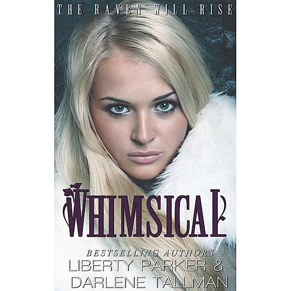 Whimsical (Raven Hills Coven, #2) / Raven Hills Coven, Liberty Parker, Darlene Tallman