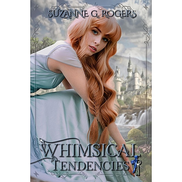 Whimsical Tendencies, Suzanne G. Rogers