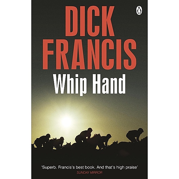 Whip Hand / Francis Thriller, Dick Francis