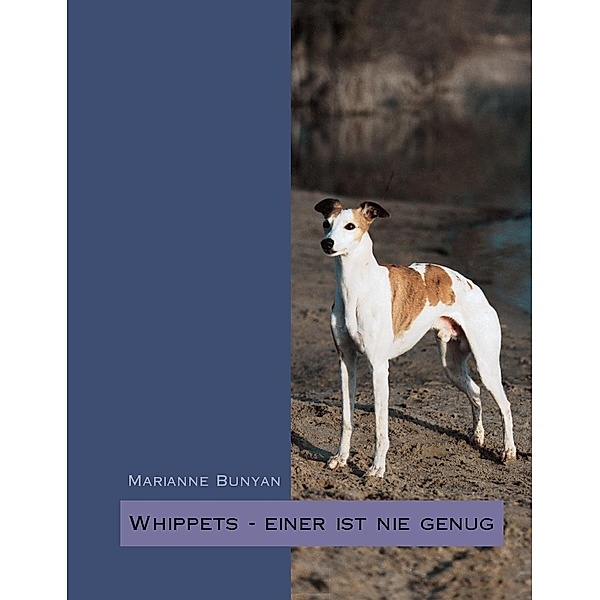 Whippets - einer ist nie genug, Marianne Bunyan