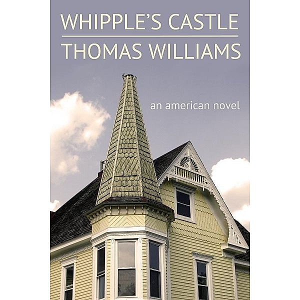 Whipple's Castle, Thomas Williams